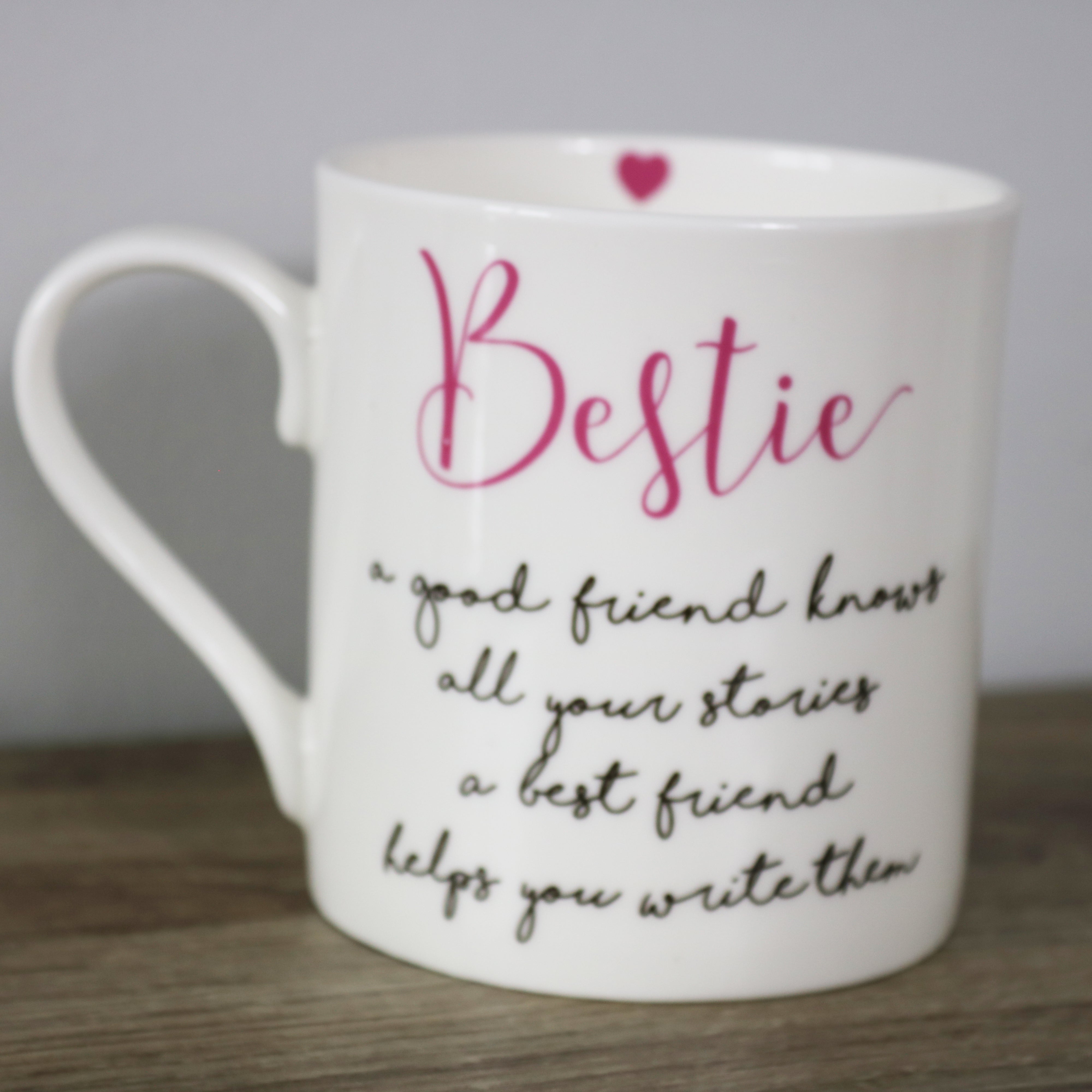 Bestie - A good friend knows your stories a best friends helps you write them