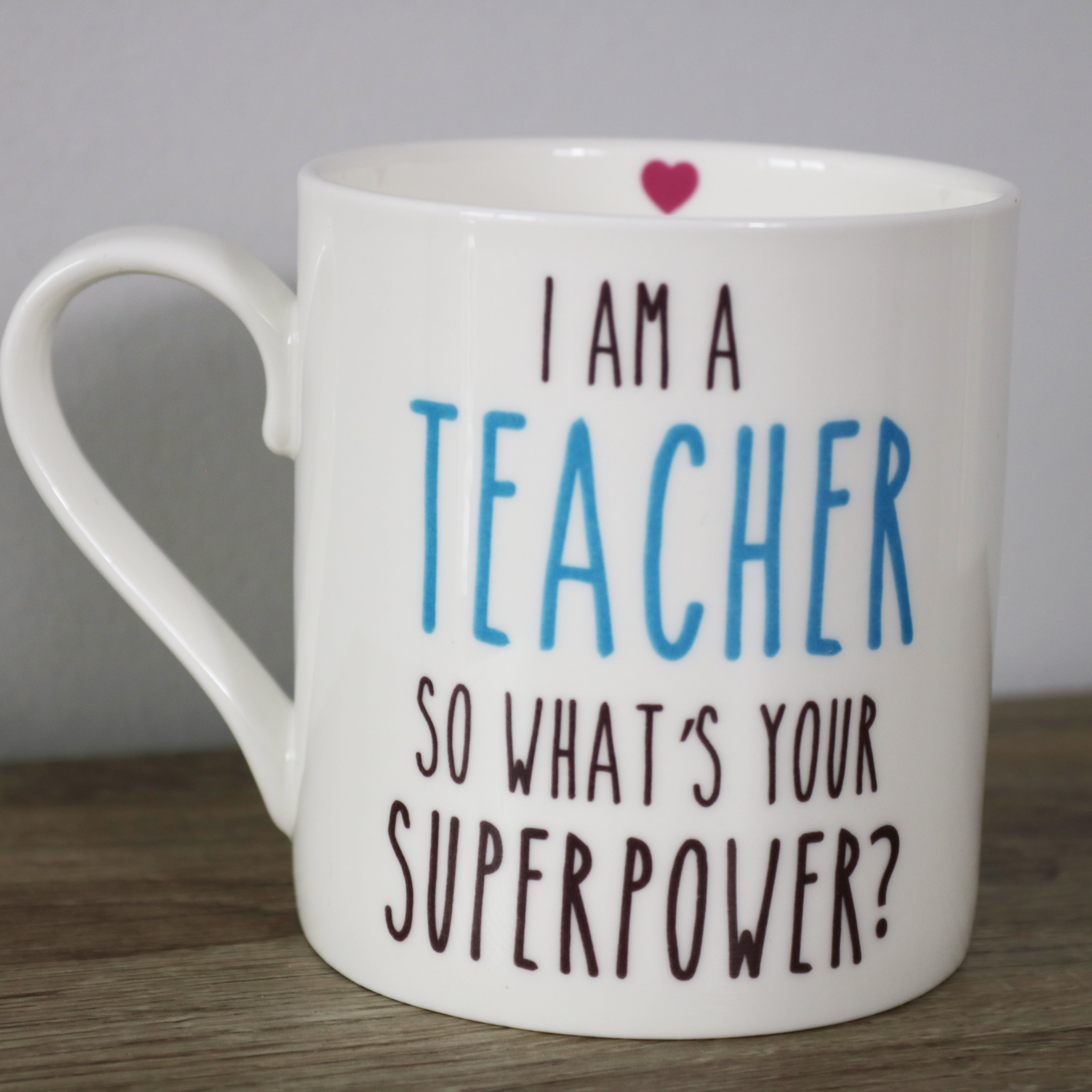 I am a Teacher, So What is your Superpower - Large Mug
