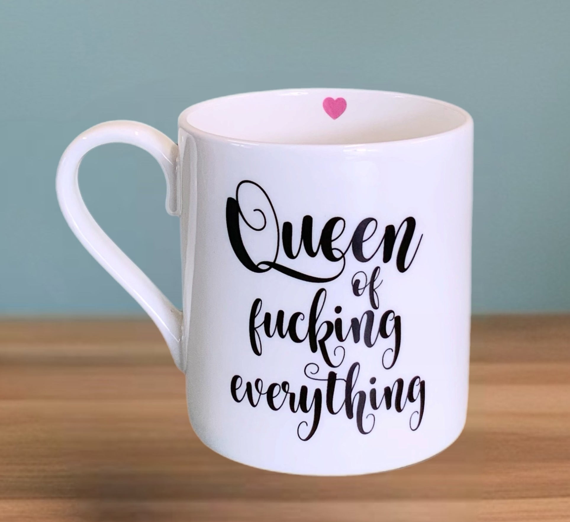 Queen of Fucking Everything