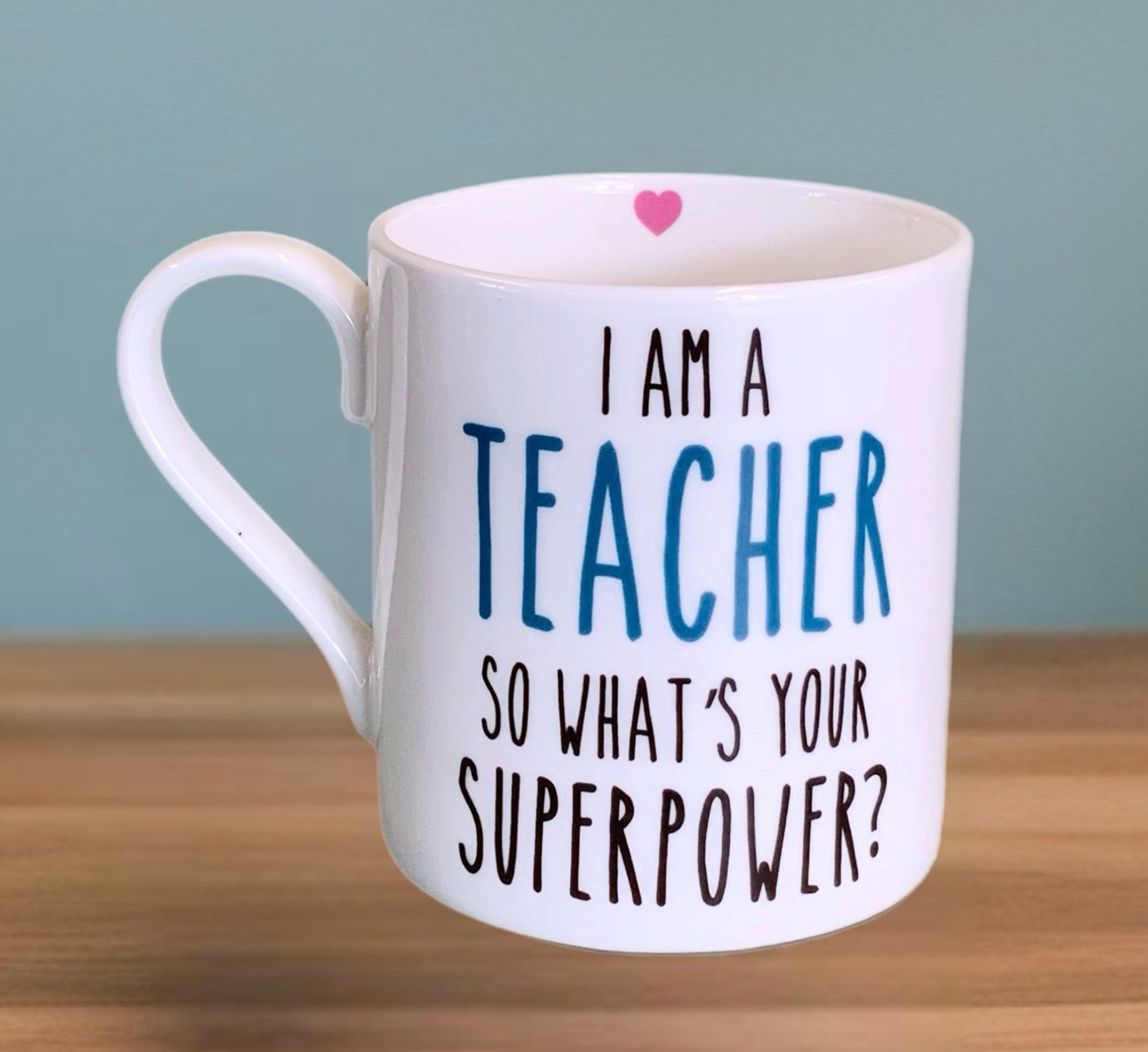 I am a Teacher, So What is your Superpower - Large Mug