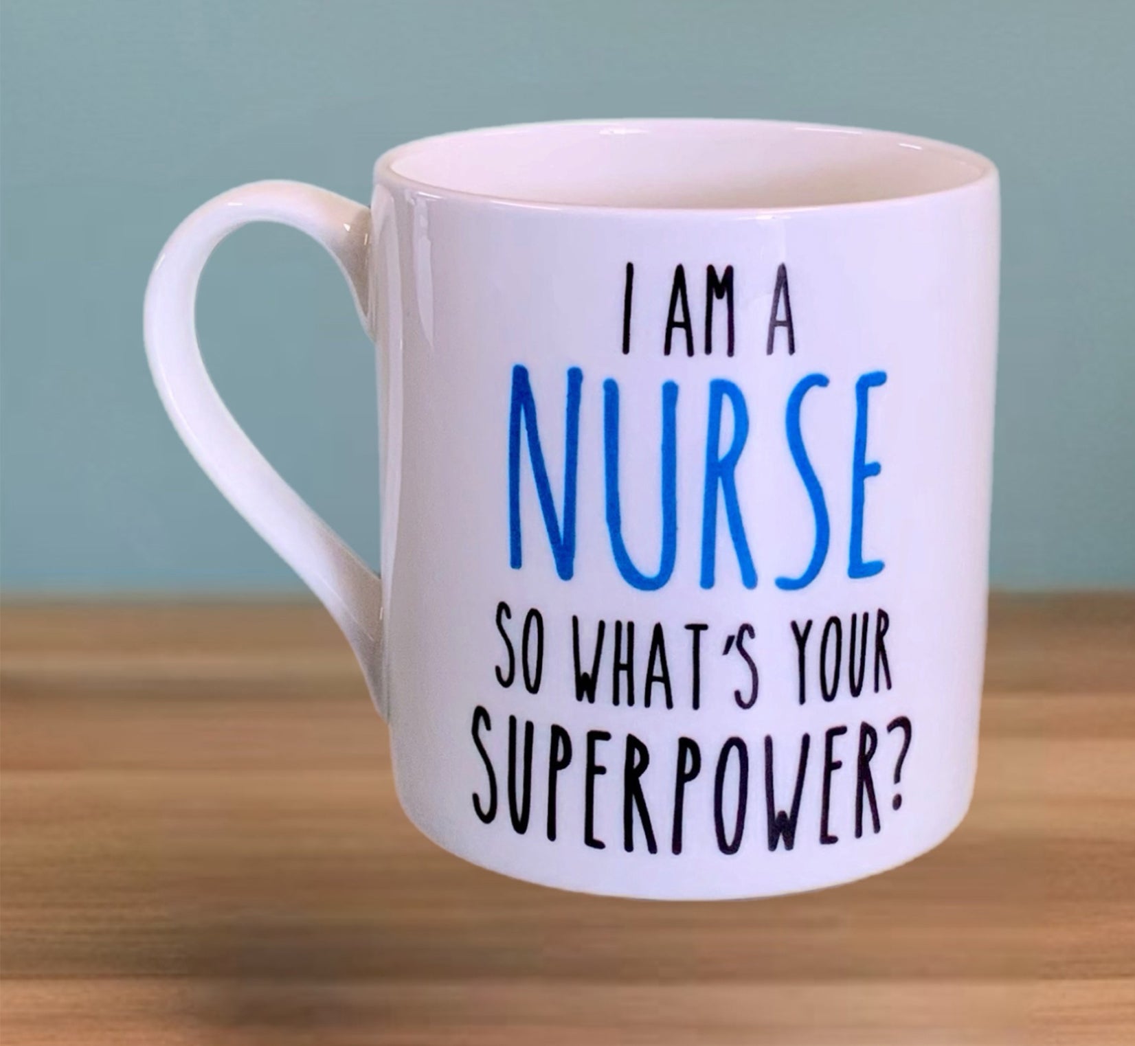 I'm A Nurse What's Your Super Power?