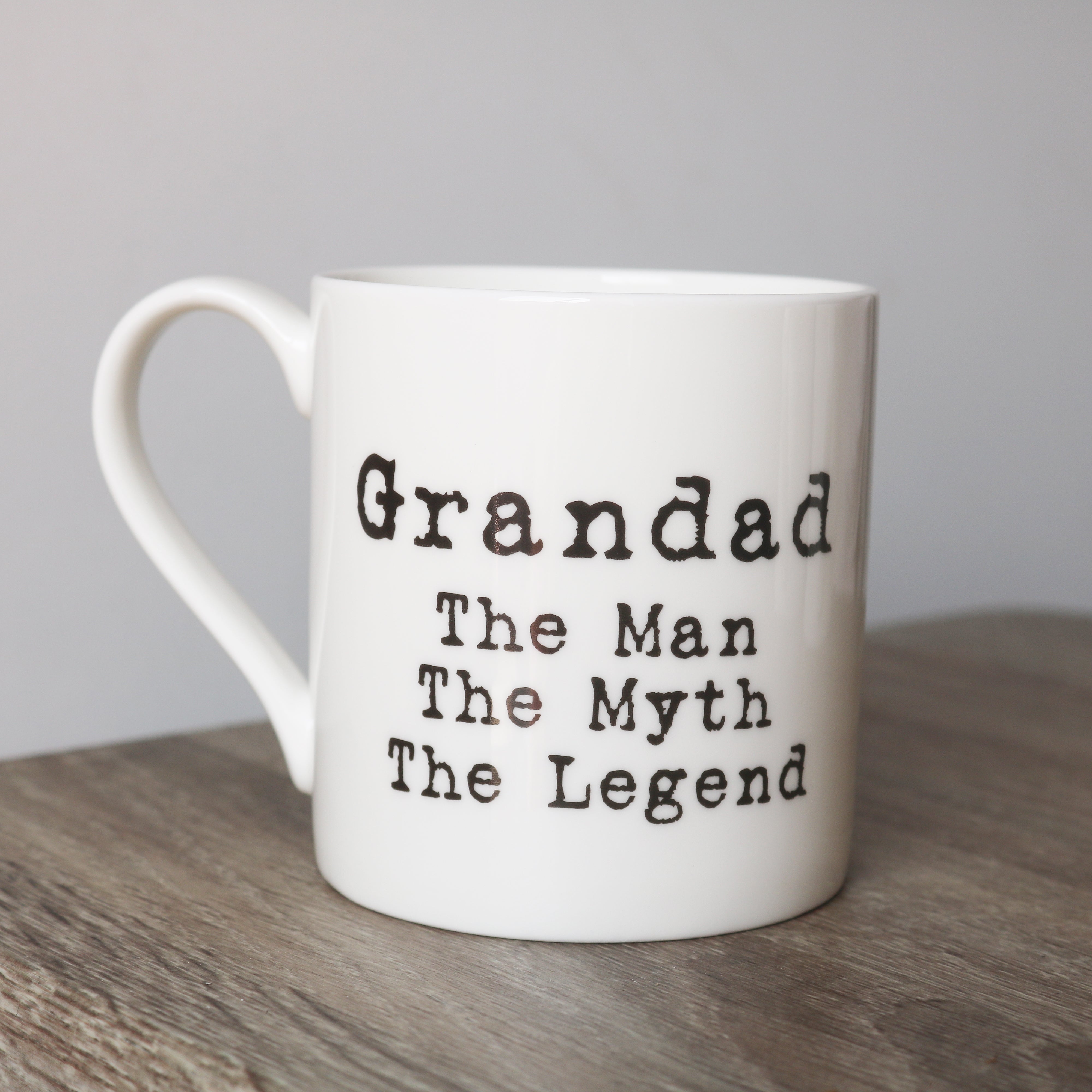 Grandad - The Man, The Myth, The Legend